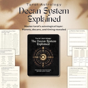 May include: A digital product titled "The Decan System Explained" with a black background and gold accents. The image includes a tablet displaying the title, surrounded by worksheets and the text "Tarot Astrology". The product reveals planets, decans, and timing.