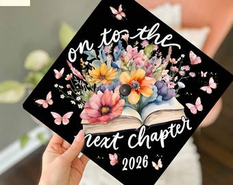 On to the Next Chapter Graduation Cap Topper | Floral Book Design | Aesthetic Grad Cap Decor | 2026 Graduation, Book Floral Graduation Cap