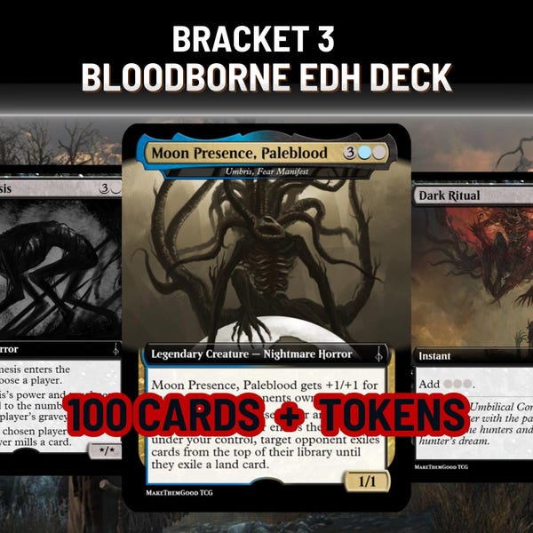 Bloodborne EDH Deck, Bracket 3 Custom Full Art Deck