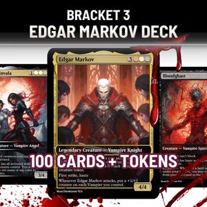 May include: A deck of Magic: The Gathering cards featuring the Edgar Markov deck. The cards include Drana and Linvala, Edgar Markov, and Bloodghast. The deck includes 100 cards and tokens. The text "BRACKET 3 EDGAR MARKOV DECK" is at the top.