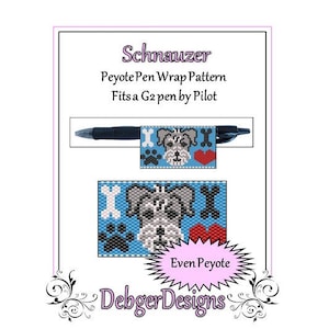 May include: A digital pattern for a peyote stitch pen wrap featuring a Schnauzer dog with a heart and paw prints. The pattern is for a G2 pen by Pilot and is labelled "Even Peyote".
