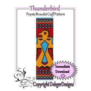 May include: A digital pattern for a Peyote bracelet cuff featuring a Thunderbird design. The pattern includes a central Thunderbird figure in yellow and turquoise, set against a red background. The text "Thunderbird" and "Peyote Bracelet Cuff Pattern" are displayed at the top.