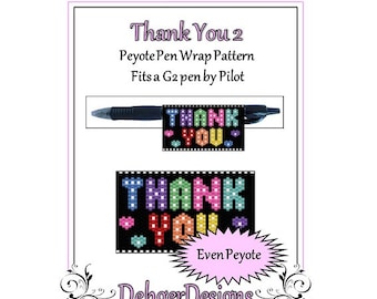 Peyote Beading Pattern (Pen Wrap/Cover)- Thank You 2