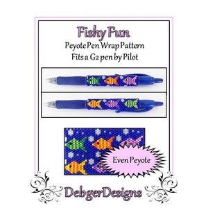 May include: A blue and white peyote stitch pen wrap pattern with colorful fish and bubbles. The pattern is called "Fishy Fun" and is designed to fit a G2 pen by Pilot. The text "Even Peyote" is also included in the image.