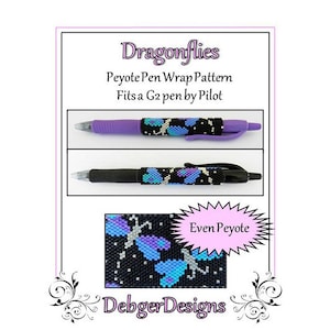 May include: A pattern for a peyote stitch pen wrap featuring dragonflies. The pattern is for a G2 pen by Pilot and is called "Dragonflies". The pattern is for even count peyote stitch.