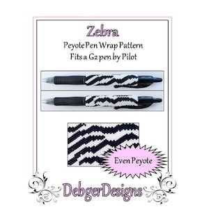 Puede incluir: Un envoltorio de bolígrafo con estampado de cebra en blanco y negro hecho con tejido de cuentas de peyote uniforme. El patrón está diseñado para adaptarse a un bolígrafo G2 de Pilot. La imagen incluye el texto "Zebra", "Peyote Pen Wrap Pattern", "Fits a G2 pen by Pilot", "Even Peyote" y "Debger Designs".