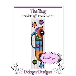 May include: A colorful peyote stitch bracelet pattern featuring a cartoon car with a rainbow design. The pattern is titled "The Bug" and includes the text "Bracelet Cuff Peyote Pattern" and "Even Peyote".