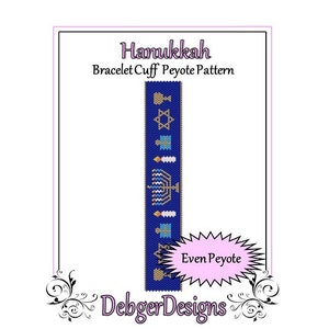 May include: A blue and gold peyote stitch bracelet pattern for a Hanukkah bracelet cuff. The pattern includes a menorah, candles, and a Star of David. The text "Even Peyote" is included in the image.