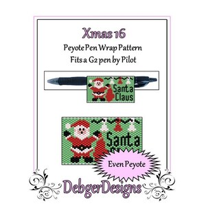 May include: A green and red peyote bead pen wrap pattern featuring Santa Claus with a bag of gifts. The pattern is designed to fit a G2 pen by Pilot. The text "Santa Claus" and "Even Peyote" are included in the image.