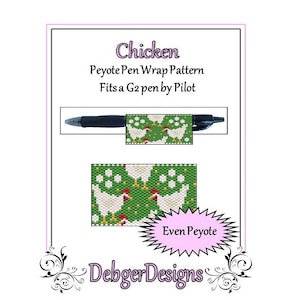 May include: A printable pattern for a peyote stitch pen wrap featuring a chicken design. The pattern is for a G2 pen by Pilot and uses even count peyote stitch. The pattern is titled "Chicken" and is by Debger Designs.