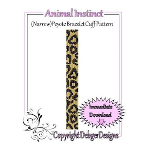 May include: A digital download pattern for a beaded bracelet with a leopard print design. The pattern is called "Animal Instinct (Narrow) Peyote Bracelet Cuff Pattern" and includes an immediate download option. The pattern is copyright Debger Designs.