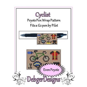 May include: A pen wrap pattern design with the word "Cyclist" at the top. The design includes a bicycle, helmet, and jersey. The text "Peyote Pen Wrap Pattern Fits a G2 pen by Pilot" is also included. The design is by Debger Designs.
