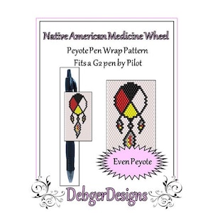 May include: A peyote stitch pen wrap pattern for a G2 pen by Pilot. The pattern features a Native American Medicine Wheel with red, yellow, black, and white colours. The text "Even Peyote" is in a pink starburst shape.