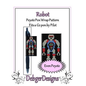 May include: A digital pattern for a robot peyote stitch pen wrap. The pattern is designed to fit a Pilot G2 pen. The pattern is in even peyote stitch. The pattern is called "Robot" and is by Debger Designs.