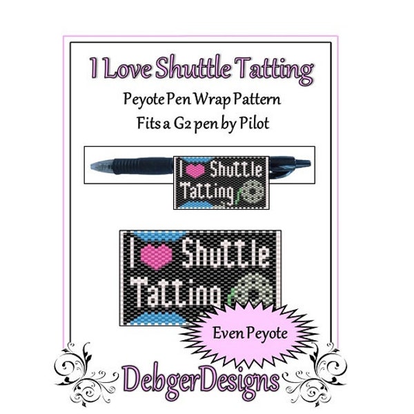 Peyote Beading Pattern (Pen Wrap/Cover)-I Love Shuttle Tatting