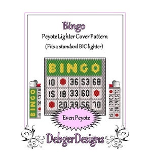 May include: A printable pattern for a peyote stitch beaded lighter cover featuring a bingo card with the word "BINGO" at the top and numbers 10, 36, 53, 68, 15, 18, 33, 60, 20, 39, 56, and 10. The pattern is for an even count peyote stitch and is designed to fit a standard BIC lighter.