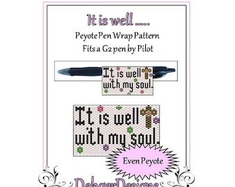 Peyote Beading Pattern (Pen Wrap/Cover)- It is well....