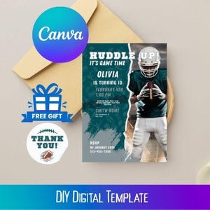 May include: A digital football-themed invitation with the text "Huddle Up! It's Game Time" and details for Olivia's 10th birthday. Includes a football player image, a Canva logo, and a "Free Gift" graphic.