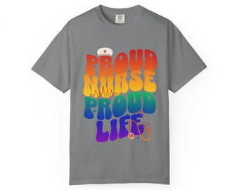 Proud Nurse Life-T-shirt, uniseks T-shirt van kledingstukgeverfd katoen