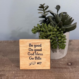 Buffalo Bills, Josh Allen, wood coasters, laser engraved, set of 4, Do good, Be good, God bless, Go bills, #17, MVP Speech.