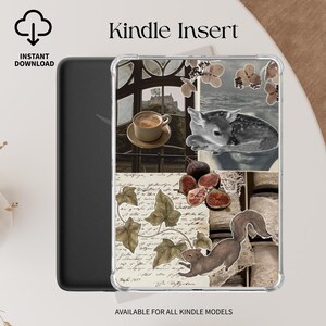 May include: A clear Kindle case with a collage design featuring a deer, figs, a squirrel, and a cup of coffee. The case has the words "Kindle Insert" and "Instant Download" printed on it. The text "Available for all Kindle models" is also visible.