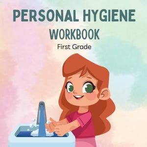 Cahier d'exercices sur l'hygiène personnelle pour la 1re année - PDF imprimable de 18 pages - Activités d'hygiène, dessiner, compter, alphabétiser