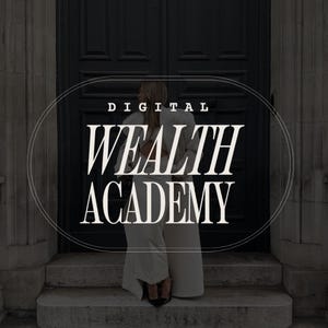 Digital Wealth Academy (DWA) - Digital Marketing Course for Beginners Who Want to Learn How to Make Money Online with Digital Products