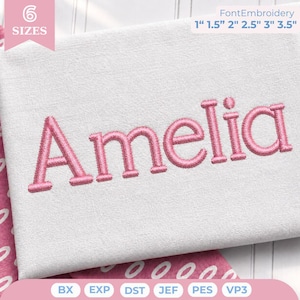 May include: An embroidery design featuring the name Amelia in pink thread on a white fabric background. The text indicates 6 sizes available from 1 inch to 3.5 inches. File formats listed include BX, EXP, DST, JEF, PES, and VP3 for machine embroidery.