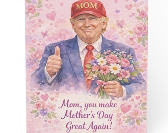 Tarjeta del Día de la Madre MAGA Mom / Divertido regalo republicano de Trump