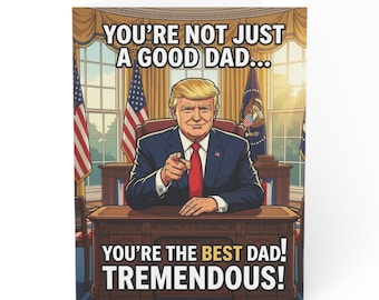 Trump MAGA Father's Day Card | Patriotic Greeting Card for Dad