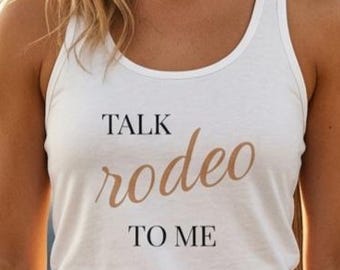 Talk Rodeo To Me Racerback Tank Top - Boho Western Cowgirl Tank