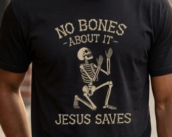 Jesus Saves: Christian Halloween Shirt, Comfort Colors Skeleton Faith T-Shirt
