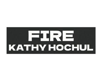 Fire Kathy Hochul Bumper Magnet | Anti-Democrat New York Republican Car Decal