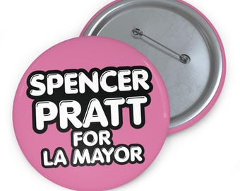 Spencer Pratt For LA Mayor | 3" Button | Los Angeles, California Mayoral Election Pin - Pink