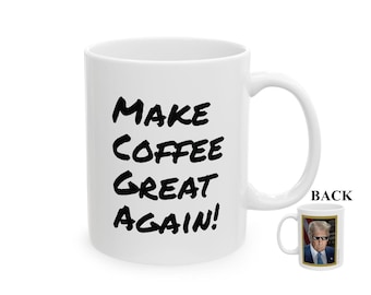 Make Coffee Great Again | Mug