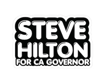 Steve Hilton for CA Governor Sticker | 3 Inch Vinyl Decal, California Election