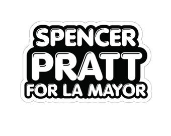 Spencer Pratt for LA Mayor Sticker | 3 Inch Vinyl Decal