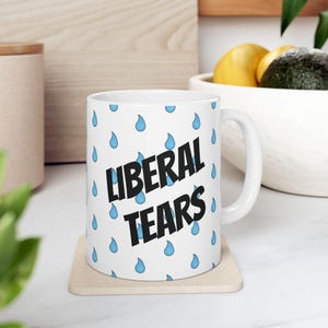 Liberal Tears | Mug