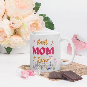 Best mom ever, Best mum coffee mug, A gift for mother, Mother&#39;s day gift, Gift for mom&#39;s birthday