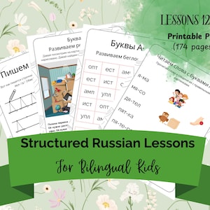 May include: A collection of printable Russian lessons for bilingual kids. The image features several white pages with Russian text and illustrations, including lessons on writing and reading. The title banner reads "Structured Russian Lessons For Bilingual Kids."