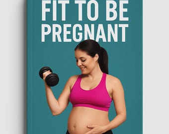 Fit to be pregnant