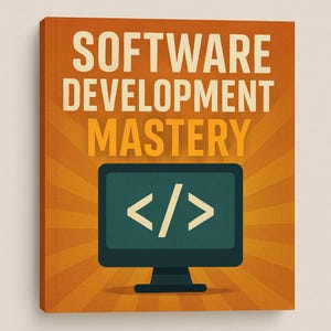 Puede incluir: Una portada de libro con las palabras "SOFTWARE DEVELOPMENT MASTERY" en blanco y amarillo. Debajo, una pantalla de ordenador turquesa con símbolos de código. El fondo es naranja con rayos de sol.