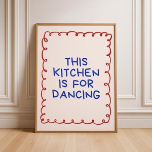 This Kitchen Is For Dancing, Printable Funky Disco Kitchen Art, Retro Wall Décor, Digital Download, Typography Print, Pink and Blue Quote