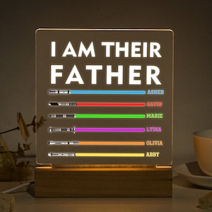 Light Up - I Am Their Father Sign, I Am Their Grandfather, Father&#39;s Day Gift, Personalized Daddy Plaque, Custom Light Saber Child Names Sign