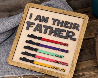 I Am Their Father Light Saber Sign, Father's Day Gift from Daughter, Unique Gifts for Dad, Best Dad in The Galaxy, Personalized Name Plaques
