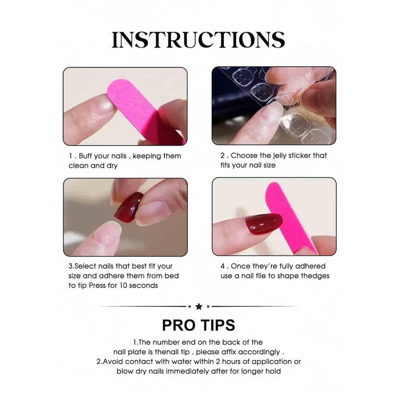 May include: Step-by-step instructions for applying artificial nails. The image shows a pink nail file, jelly stickers, and a finished nail. Text includes "INSTRUCTIONS" and "PRO TIPS" for nail application.