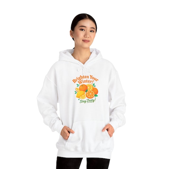 Citrus Graphic Brighten Your Winter Stay Zesty Hoodie | Lemon Orange Sweatshirt