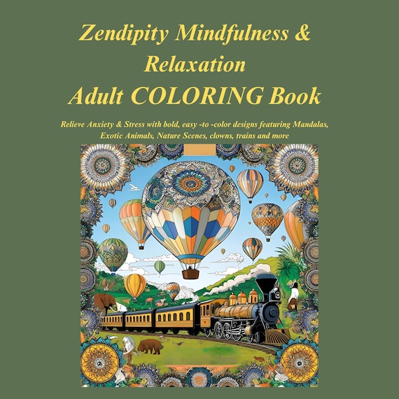 Mindful Moments Adult Coloring Book: Relaxation with Mandalas, Animals, and Nature