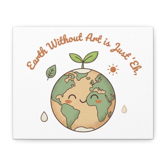 Earth with Sprout Canvas, Eco Humor Wall Art | Sustainable Living, Climate Humor