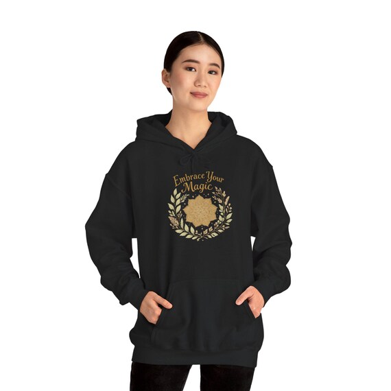 Embrace Your Magic Hoodie Floral Mandala Inspirational Sweatshirt